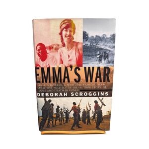 Emma's War Deborah Scroggins Hardcover First Edition Sudan Biography 2002